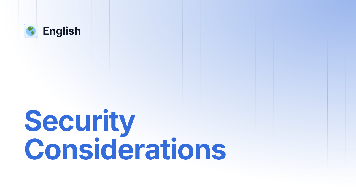 Security Considerations: A Surprisingly Vulnerable Landscape